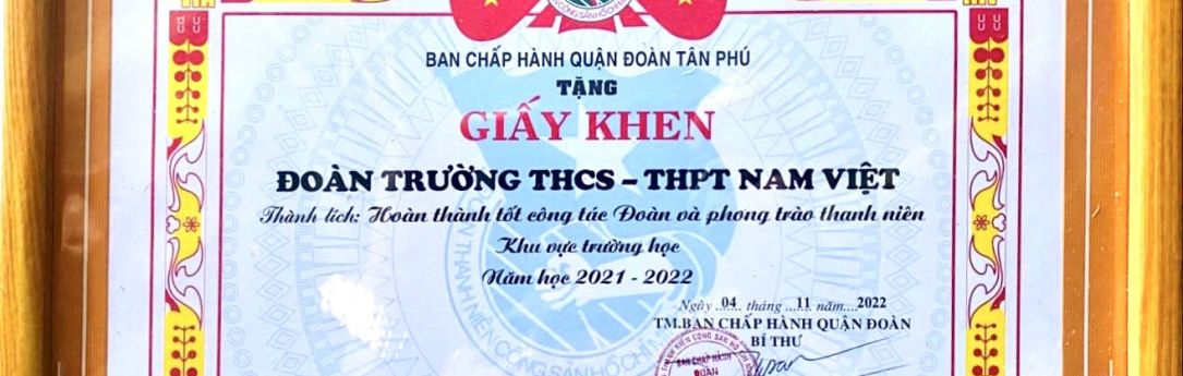 Đoàn trường THCS - THPT Nam Việt hoàn thành tốt công tác Đoàn và phong trào thanh niên Khu vực trường học năm học 2021 - 2022 